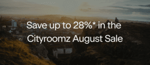 Save up to 28% in the Cityroomz August Sale